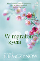 W maratonie życia Niemczynow Anna H.