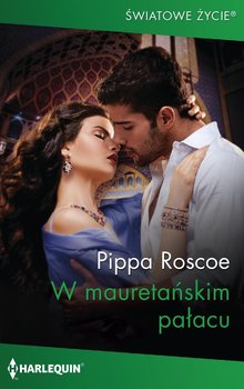W mauretańskim pałacu - Roscoe Pippa