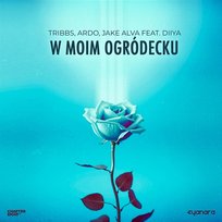 W Moim Ogródecku (feat. Diiya) Ardo, Jake Alva, Tribbs