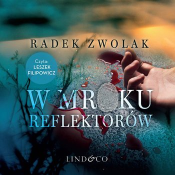 W mroku reflektorów - Zwolak Radek