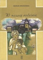 W naszej rodzinie Michał Brzeziński