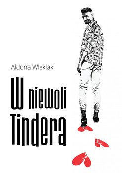 W niewoli Tindera - Wleklak Aldona