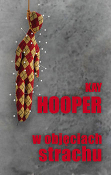 W objęciach strachu - Hooper Kay