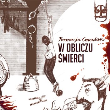 W obliczu śmierci - Formacja Cmentarz
