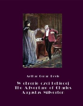 W obronie czci kobiecej. The Adventure of Charles Augustus Milverton - Doyle Arthur Conan