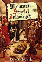 W obronie świętej Inkwizycji Konik Roman