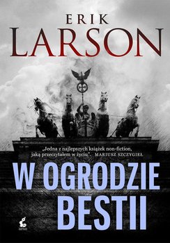W ogrodzie bestii - Larson Erik