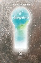 W okamgnieniu Joanna Kwiecień