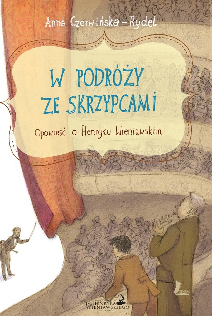W podróży ze skrzypcami. Opowieść o Henryku Wieniawskim - ebook mobi