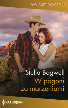 W pogoni za marzeniami - Stella Bagwell