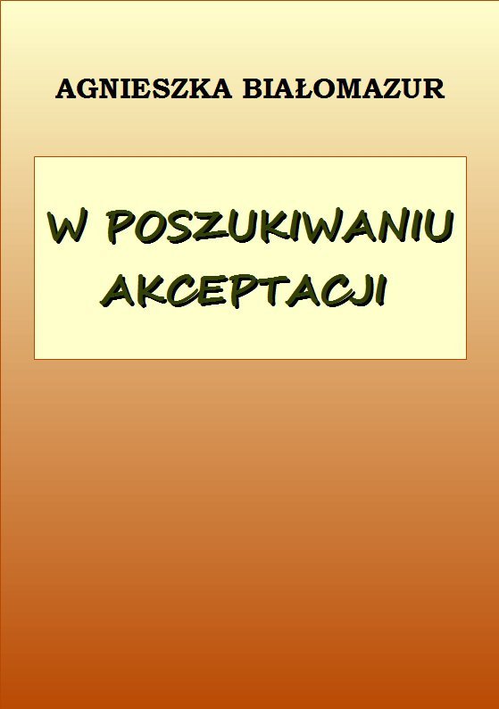 W poszukiwaniu akceptacji - ebook PDF
