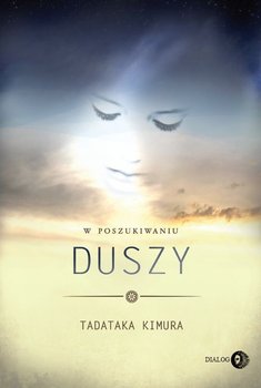 W poszukiwaniu duszy - Kimura Tadataka