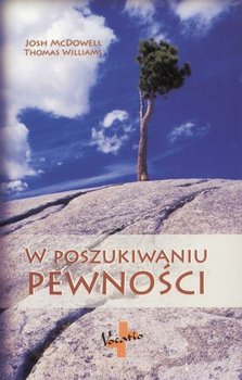 W Poszukiwaniu Pewności - Mcdowell Josh, Williams Thomas