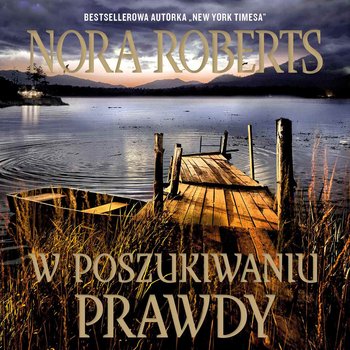 W poszukiwaniu prawdy - Roberts Nora