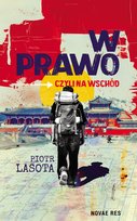 W prawo, czyli na Wschód - ebook epub Lasota Piotr