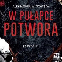 W pułapce Potwora - audiobook Witkowska Aleksandra