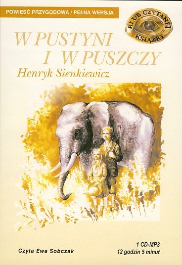 W pustyni i w puszczy - Sienkiewicz Henryk | Książka w Empik
