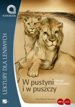 W pustyni i w puszczy - Sienkiewicz Henryk