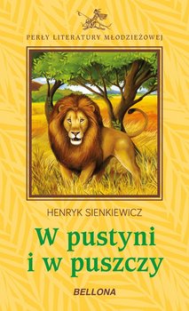 W pustyni i w puszczy - Sienkiewicz Henryk