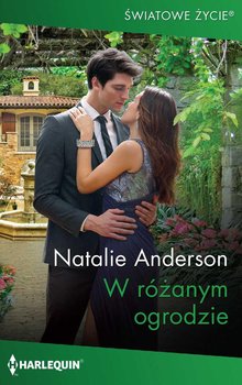W różanym ogrodzie - Anderson Natalie