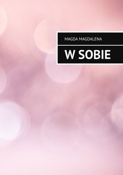 W sobie - Magda Magdalena