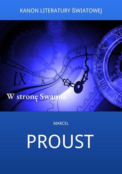 W stronę Swanna - Proust Marcel