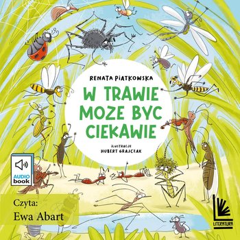 W trawie może być ciekawie - audiobook - Piątkowska Renata