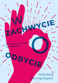 W zachwycie o odbycie - Kinge Bergland Jonas, Rashidi Kaveh