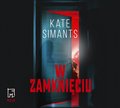 W zamknięciu - audiobook - Simants Kate