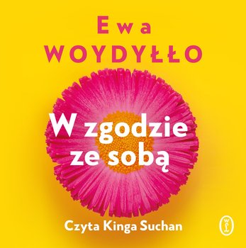 W zgodzie ze sobą - audiobook - Woydyłło Ewa