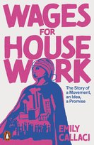Wages for Housework Callaci Emily