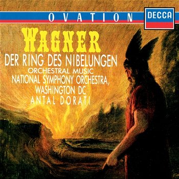 Wagner: Der Ring des Nibelungen - Orchestral Music - Antal Doráti, National Symphony Orchestra Washington