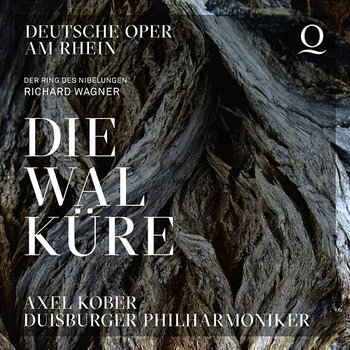 Wagner: Die Walküre, WWV 86B - Axel Kober, Die Duisburger Philharmoniker