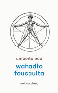 Wahadło Foucaulta - Eco Umberto