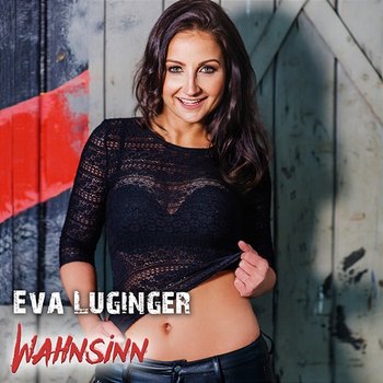 Wahnsinn - Eva Luginger