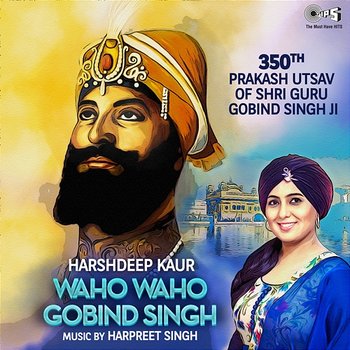 Waho Waho Gobind Singh - Harshdeep Kaur