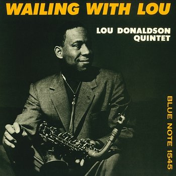 Wailing With Lou - Lou Donaldson