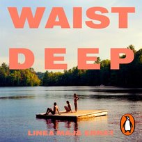 Waist Deep - audiobook Maja Linea Ernst