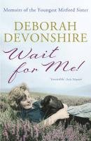 Wait For Me! - Devonshire Deborah