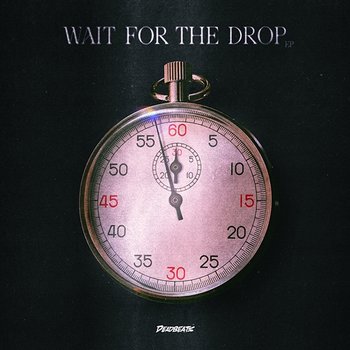 Wait For The Drop - Justin Jay, Bayer & Waits