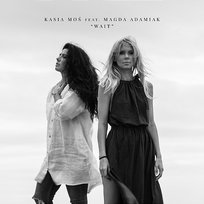 Wait Kasia Moś feat. Magda Adamiak