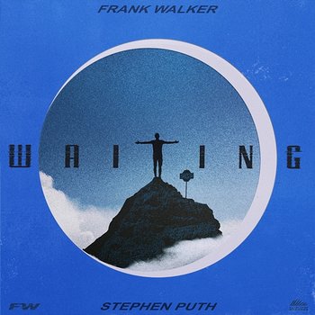 Waiting - Frank Walker feat. Stephen Puth
