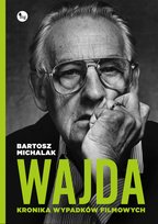 Wajda. Kronika wypadków filmowych - ebook mobi
