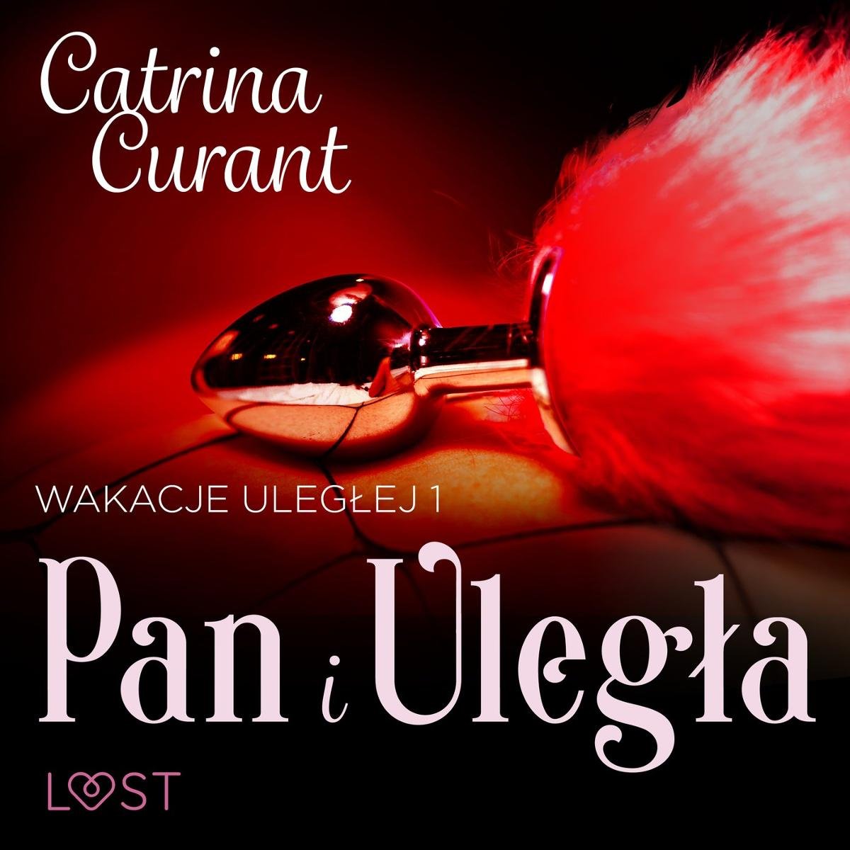 Wakacje uległej 1: Pan i Uległa – seria erotyczna BDSM - Curant Catrina |  Audiobook Sklep EMPIK.COM