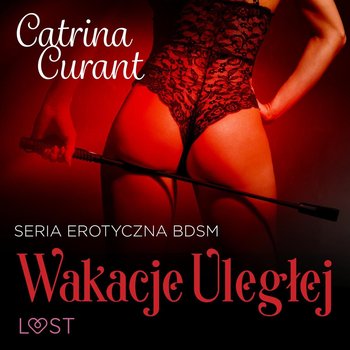 Wakacje uległej - Curant Catrina