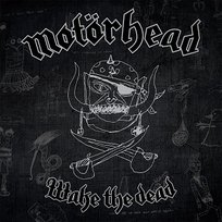 Wake The Dead Motorhead