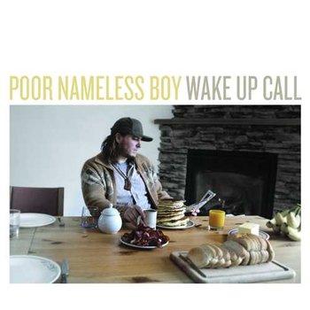 Wake Up Call - Poor Nameless Boy