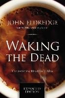 Waking the Dead - Eldredge John