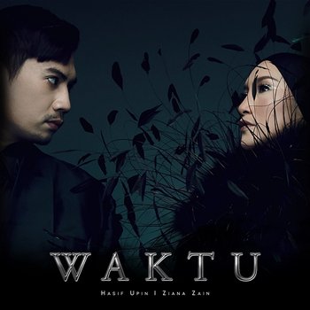 Waktu - Hasif Upin & Ziana Zain