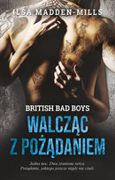 Walcząc z pożądaniem Madden-Mills Ilsy